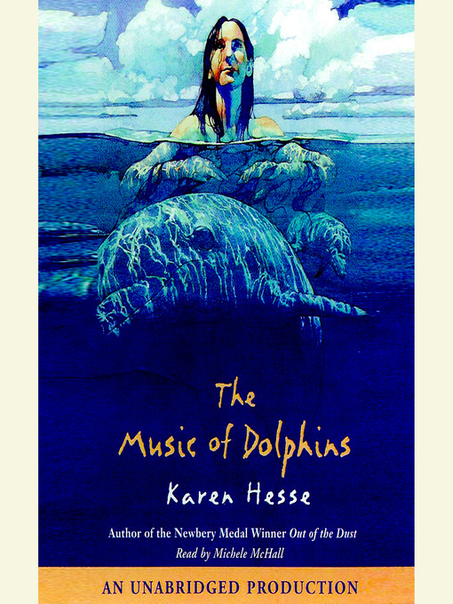 Title details for The Music of Dolphins by Karen Hesse - Available